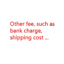 Bank charge, such as bank charge, shipping cost...